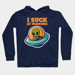 I suck at parking Hoodie